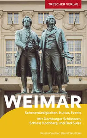 Sucher / Wurlitzer |  TRESCHER Reiseführer Weimar | Buch |  Sack Fachmedien