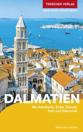 Matthias Koeffler |  TRESCHER Reiseführer Dalmatien | Buch |  Sack Fachmedien