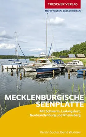 Kerstin Sucher / Bernd Wurlitzer |  Reiseführer Mecklenburgische Seenplatte | Buch |  Sack Fachmedien