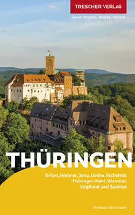 Andreas Bechmann / Bechmann |  TRESCHER Reiseführer Thüringen | Buch |  Sack Fachmedien
