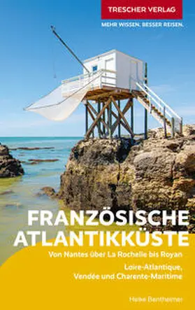 Bentheimer |  TRESCHER Reiseführer Französische Atlantikküste | Buch |  Sack Fachmedien