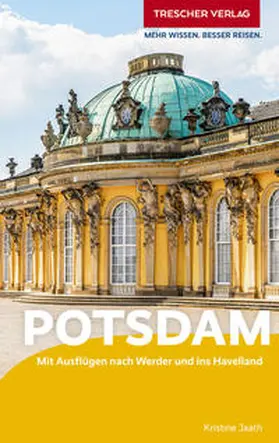 Kristine Jaath |  TRESCHER Reiseführer Potsdam | Buch |  Sack Fachmedien