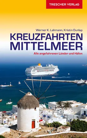 Lahmann / Dunlap |  Reiseführer Kreuzfahrten Mittelmeer | eBook | Sack Fachmedien