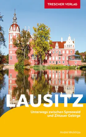 André Micklitza |  TRESCHER Reiseführer Lausitz | Buch |  Sack Fachmedien