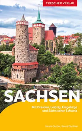 Bernd Wurlitzer / Kerstin Sucher |  TRESCHER Reiseführer Sachsen | Buch |  Sack Fachmedien
