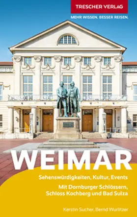 Sucher / Wurlitzer |  TRESCHER Reiseführer Weimar | Buch |  Sack Fachmedien