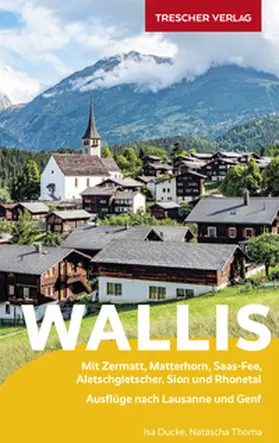 Thoma / Ducke |  TRESCHER Reiseführer Wallis | Buch |  Sack Fachmedien