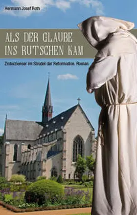 Roth |  Als der Glaube ins Rutschen kam | Buch |  Sack Fachmedien