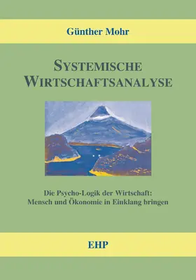 Mohr |  Systemische Wirtschaftsanalyse | eBook | Sack Fachmedien