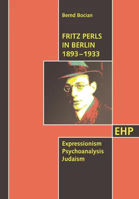 Bocian |  Fritz Perls in Berlin 1893–1933 | eBook | Sack Fachmedien