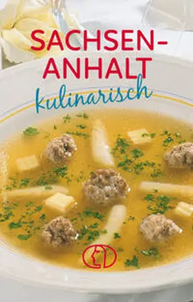 Boldt |  Sachsen-Anhalt kulinarisch | Buch |  Sack Fachmedien