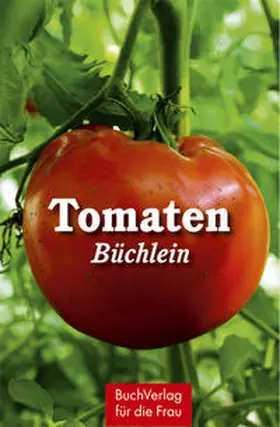 Röhner |  Tomatenbüchlein | Buch |  Sack Fachmedien