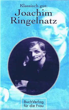 Singer |  Klassisch gut: Joachim Ringelnatz | eBook | Sack Fachmedien