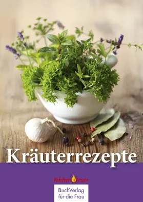  Kräuterrezepte | eBook | Sack Fachmedien