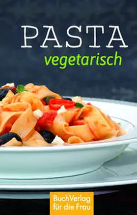 Saccaro |  Pasta vegetarisch | Buch |  Sack Fachmedien