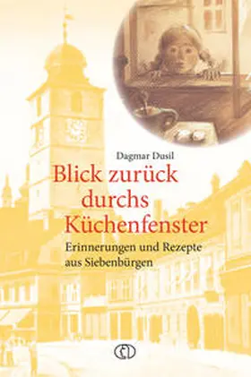 Dusil |  Blick zurück durchs Küchenfenster | Buch |  Sack Fachmedien