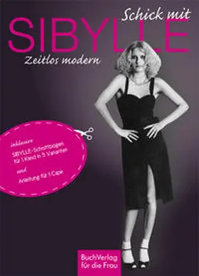 Scheffler | Schick mit Sibylle | Buch | 978-3-89798-502-5 | www2.sack.de