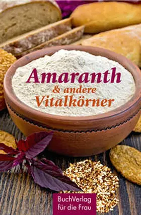 Ruff |  Amaranth & andere Vitalkörner | Buch |  Sack Fachmedien