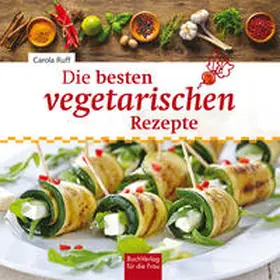 Ruff |  Die besten vegetarischen Rezepte | Buch |  Sack Fachmedien