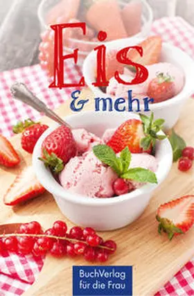 Kleinschmidt |  Eis & mehr | Buch |  Sack Fachmedien