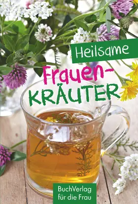 Nitzsche |  Heilsame Frauenkräuter | eBook | Sack Fachmedien