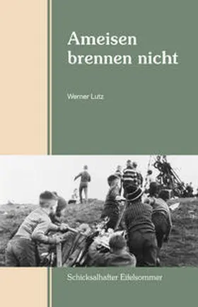 Lutz |  Ameisen brennen nicht | Buch |  Sack Fachmedien