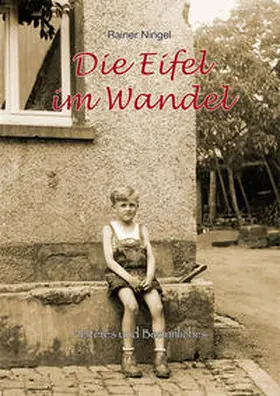 Ningel |  Die Eifel im Wandel | Buch |  Sack Fachmedien