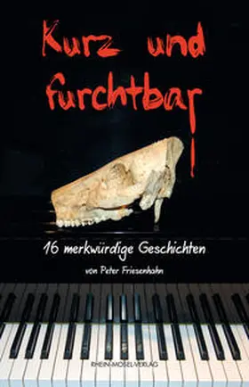 Friesenhahn |  Kurz und furchtbar | Buch |  Sack Fachmedien