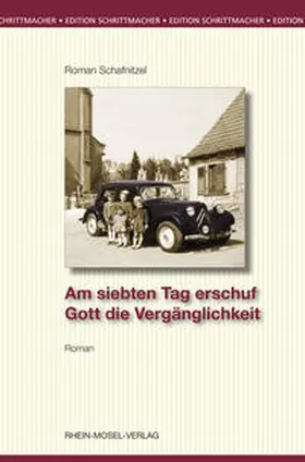 Schafnitzel |  Am siebten Tag erschuf Gott die Vergänglichkeit | eBook | Sack Fachmedien