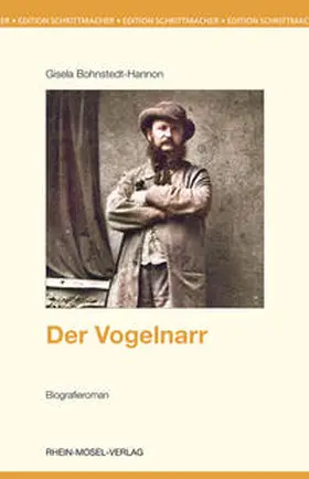 Bohnstedt-Hannon |  Der Vogelnarr | eBook | Sack Fachmedien