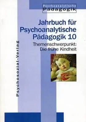 Datler / Büttner / Finger-Trescher |  Die frühe Kindheit | Buch |  Sack Fachmedien