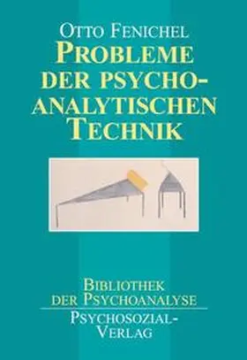 Giefer / Fenichel / Mühlleitner |  Probleme der psychoanalytischen Technik | Buch |  Sack Fachmedien
