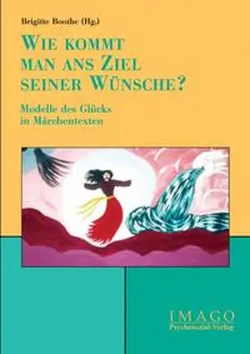 Boothe |  'Wie kommt man ans Ziel seiner Wünsche?' | Buch |  Sack Fachmedien