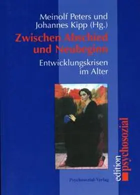 Peters / Kipp |  Zwischen Abschied und Neubeginn | Buch |  Sack Fachmedien