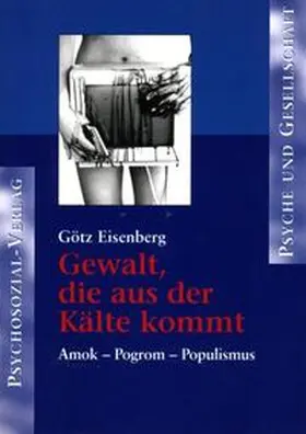 Eisenberg |  Gewalt, die aus der Kälte kommt | Buch |  Sack Fachmedien