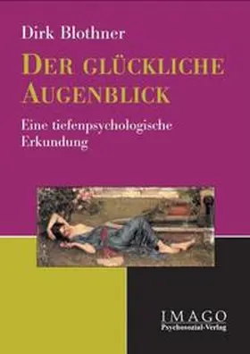Blothner |  Der glückliche Augenblick | Buch |  Sack Fachmedien