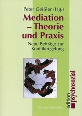 Geißler |  Mediation - Theorie und Praxis | Buch |  Sack Fachmedien