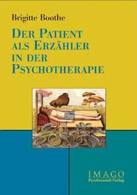 Boothe |  Der Patient als Erzähler in der Psychotherapie | Buch |  Sack Fachmedien