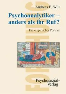 Will |  Psychoanalytiker - anders als ihr Ruf? | Buch |  Sack Fachmedien