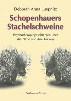 Luepnitz |  Schopenhauers Stachelschweine | Buch |  Sack Fachmedien