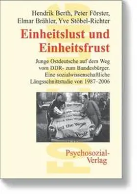 Berth / Förster / Brähler |  Einheitslust und Einheitsfrust | Buch |  Sack Fachmedien