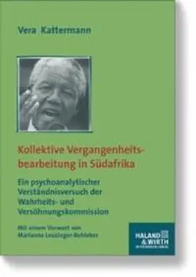 Kattermann |  Kollektive Vergangenheitsbearbeitung in Südafrika | Buch |  Sack Fachmedien