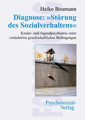 Boumann |  Diagnose: 'Störung des Sozialverhaltens' | Buch |  Sack Fachmedien