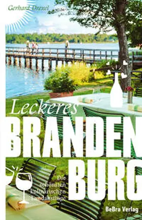 Drexel | Leckeres Brandenburg | Buch | 978-3-89809-219-7 | www2.sack.de