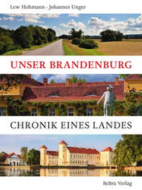 Hohmann / Unger |  Unser Brandenburg | Buch |  Sack Fachmedien