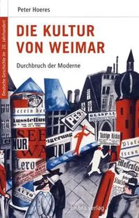 Hoeres / Neitzel / Görtemaker |  Die Kultur von Weimar | Buch |  Sack Fachmedien