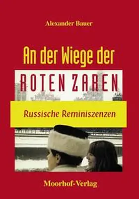 Bauer |  An der Wiege der roten Zaren | Buch |  Sack Fachmedien