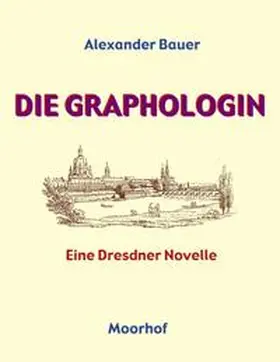 Bauer |  Die Graphologin | Buch |  Sack Fachmedien