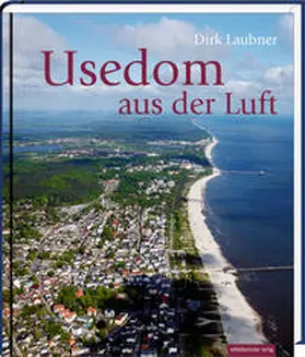  Usedom aus der Luft | Buch |  Sack Fachmedien