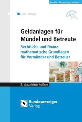 Fiala / Stenger |  Geldanlagen für Mündel und Betreute | Buch |  Sack Fachmedien